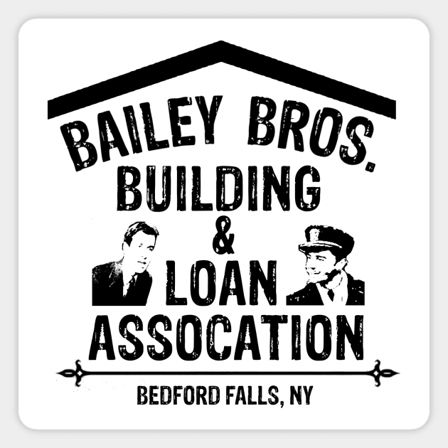 Bailey Bros Building And Loan Association Magnet by Bigfinz